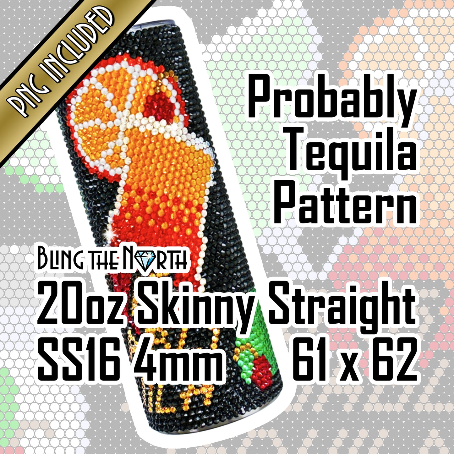 PROBABLY TEQUILA Rhinestone Pattern Template | SS16 4mm - 20oz Skinny Straight Tumbler Design | PNG for Sublimation or Vinyl