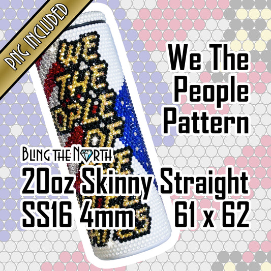 WE THE PEOPLE American Flag Rhinestone Pattern Template | SS16 4mm - 20oz Skinny Straight Tumbler Design | PNG for Sublimation or Vinyl
