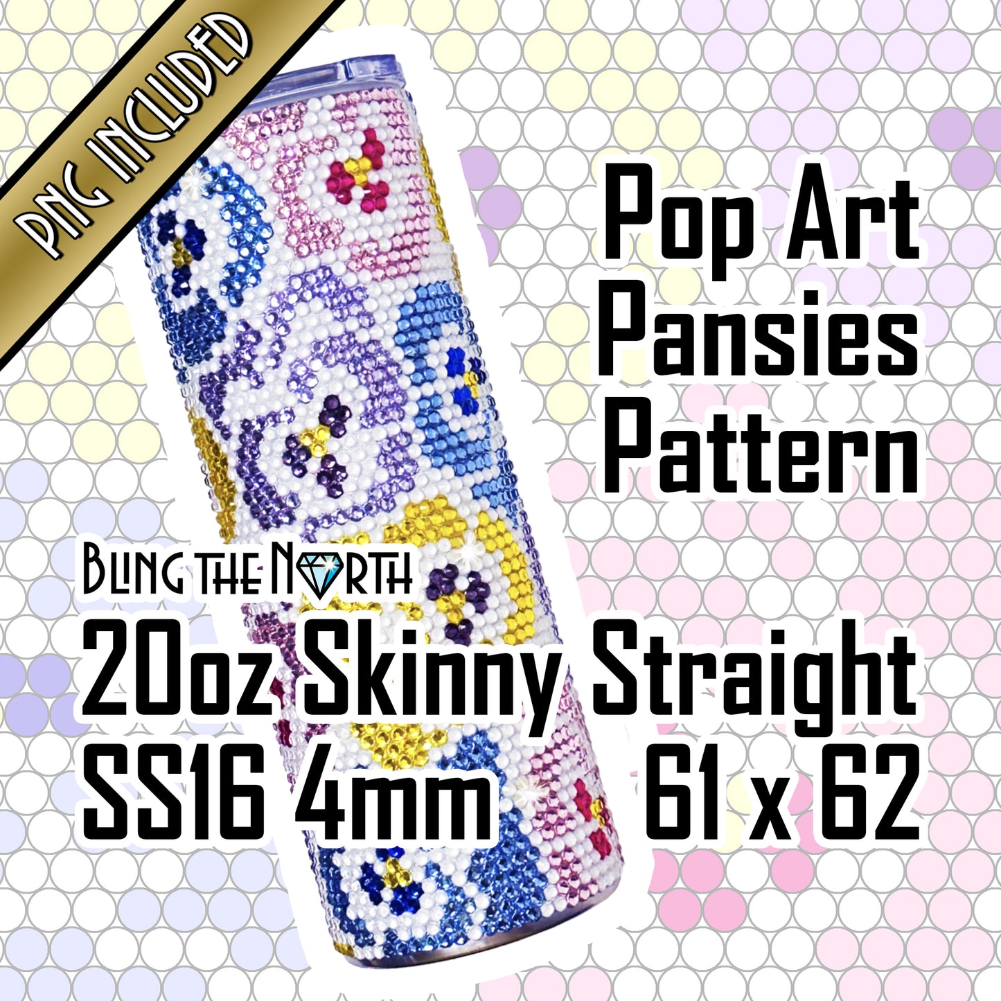 POP ART PANSIES Rhinestone Pattern Template | SS16 4mm - 20oz Skinny Straight Tumbler Design | PNG for Sublimation or Vinyl
