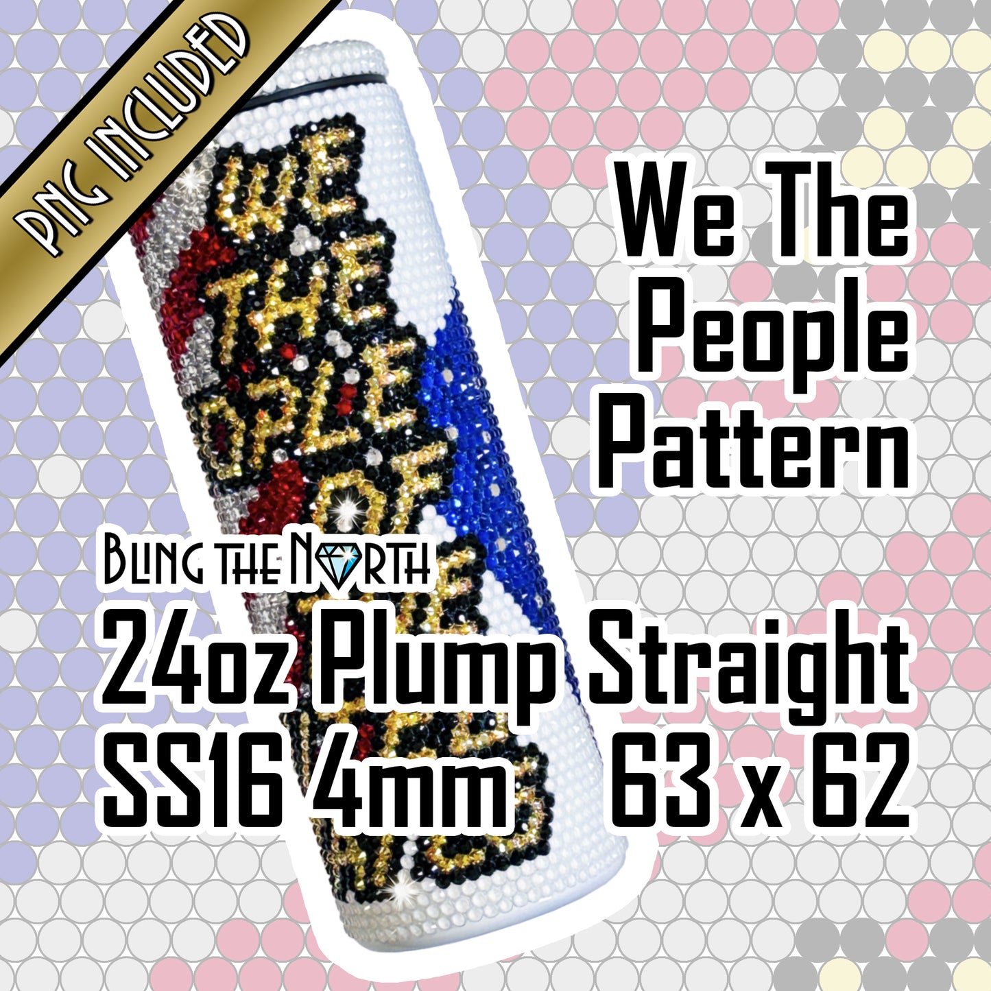 WE THE PEOPLE American Flag Rhinestone Pattern Template | SS16 4mm - 24oz Plump Straight Tumbler Design | PNG for Sublimation or Vinyl