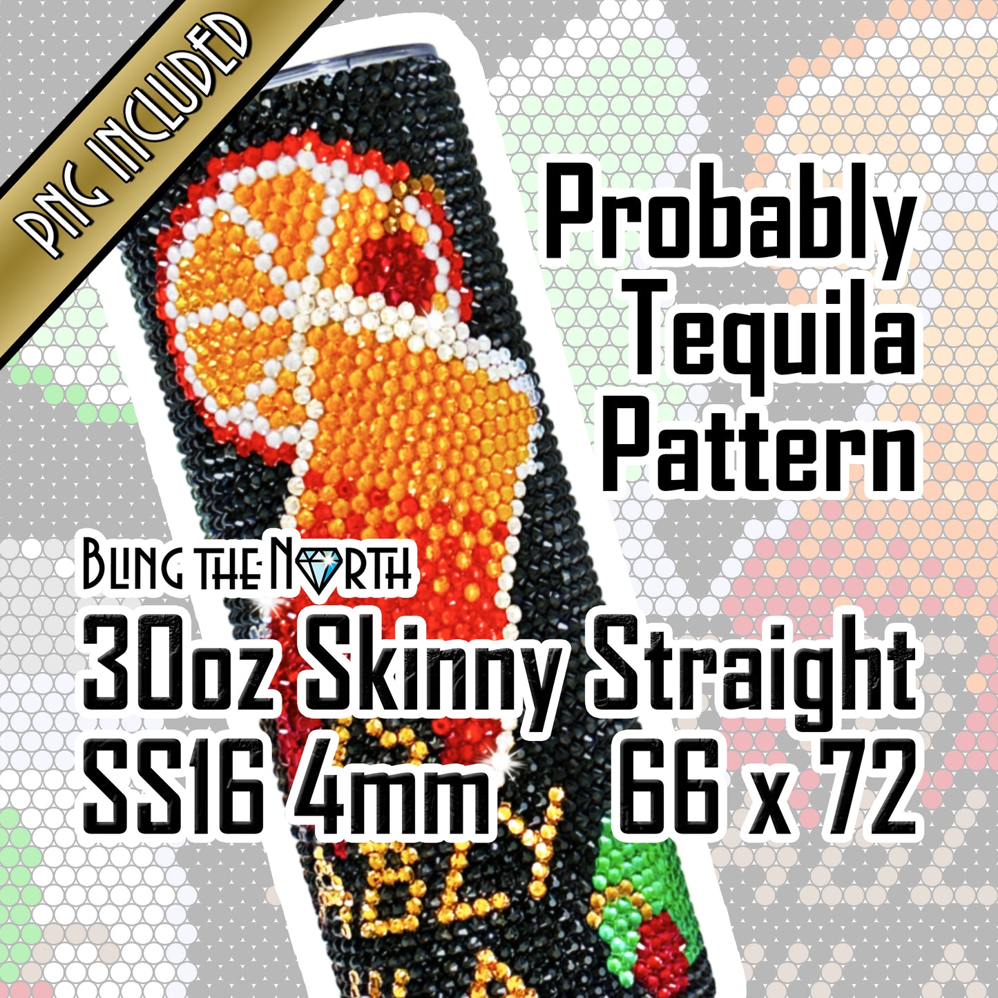 PROBABLY TEQUILA Rhinestone Pattern Template | SS16 4mm - 30oz Skinny Straight Tumbler Design | PNG for Sublimation or Vinyl