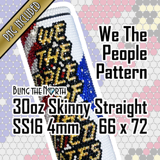 WE THE PEOPLE American Flag Rhinestone Pattern Template  | SS16 4mm - 30oz Skinny Straight Tumbler Design | PNG for Sublimation or Vinyl