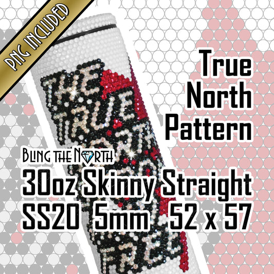 TRUE NORTH Oh Canada Rhinestone Pattern Template | SS20 5mm - 30oz Skinny Straight Tumbler Design | PNG for Sublimation or Vinyl