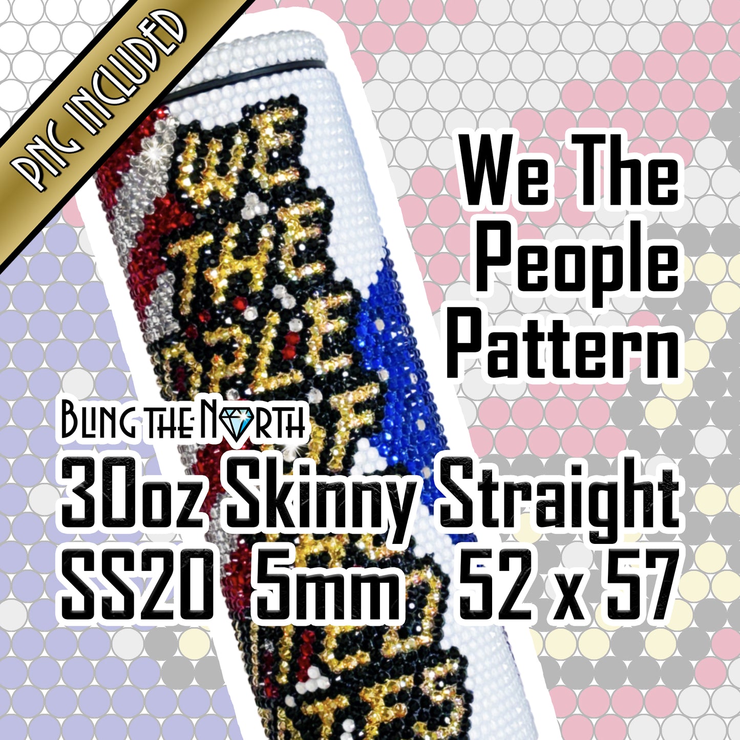 WE THE PEOPLE American Flag Rhinestone Pattern Template | SS20 5mm - 30oz Skinny Straight Tumbler Design | PNG for Sublimation or Vinyl