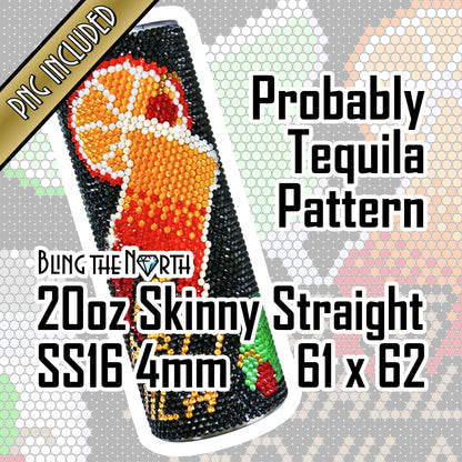 PROBABLY TEQUILA Rhinestone Pattern Template | SS16 4mm - 20oz Skinny Straight Tumbler Design | PNG for Sublimation or Vinyl